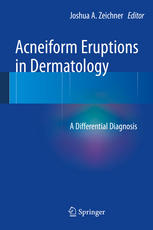 Acneiform Eruptions in Dermatology: A Differential Diagnosis 2013