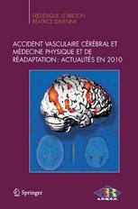 Accident vasculaire cérébral et médecine physique et de réadaptation : Actualités en 2010