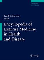 Encyclopedia of Exercise Medicine in Health and Disease 2012