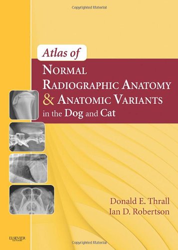 اطلس آناتومی رادیولوژیکی طبیعی و انواع آناتومیک در سگ و گربه