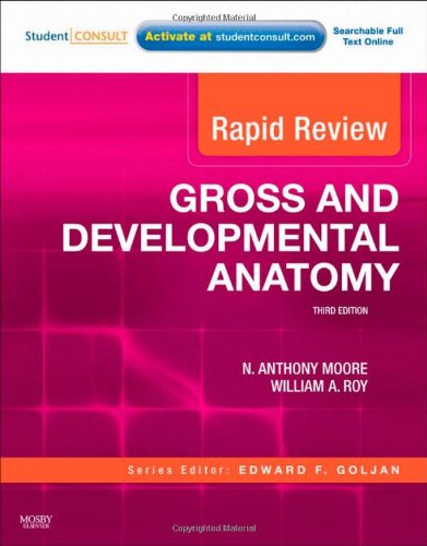 Rapid Review Gross and Developmental Anatomy: With STUDENT CONSULT Online Access 2010