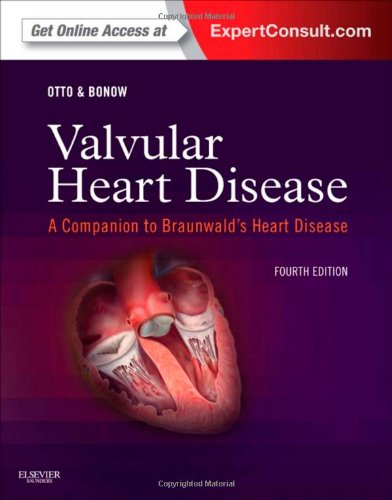 Valvular Heart Disease: A Companion to Braunwald's Heart Disease 2014