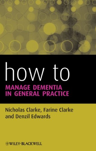 How to Manage Dementia in General Practice 2013