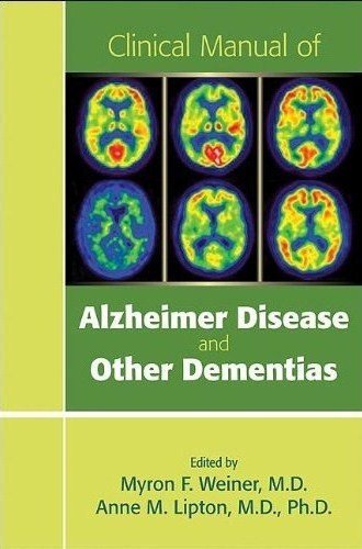 Clinical Manual of Alzheimer Disease and Other Dementias 2012