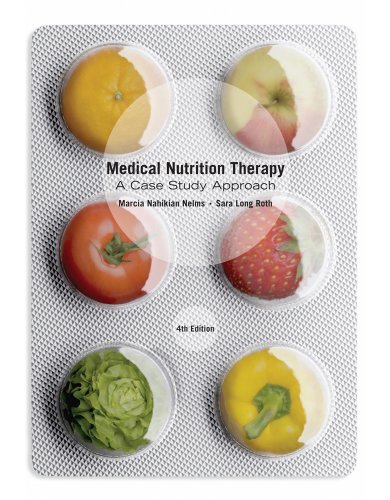 Medical Nutrition Therapy: A Case Study Approach 2013
