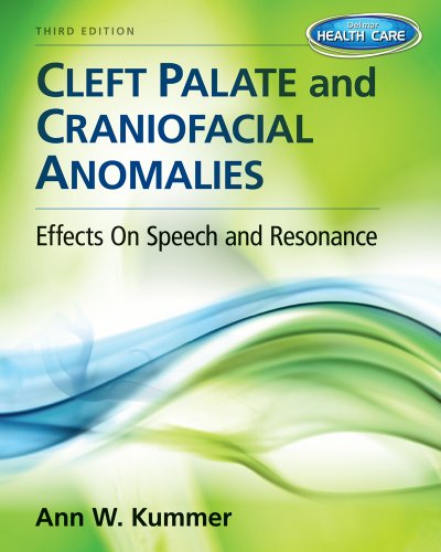 Cleft Palate & Craniofacial Anomalies: Effects on Speech and Resonance 2013