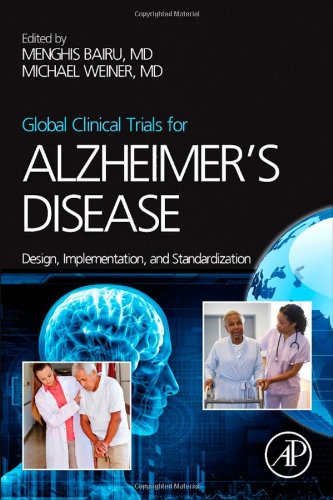 Global Clinical Trials for Alzheimer's Disease: Design, Implementation, and Standardization 2013