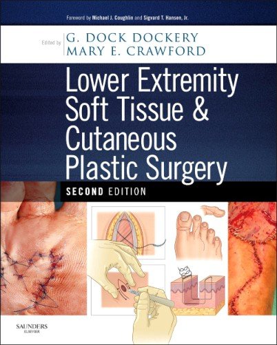 Lower Extremity Soft Tissue & Cutaneous Plastic Surgery 2012
