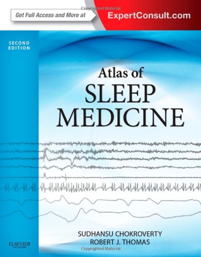 Atlas of Sleep Medicine: Expert Consult - Online and Print 2013