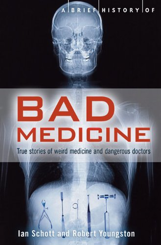 A Brief History of Bad Medicine 2012