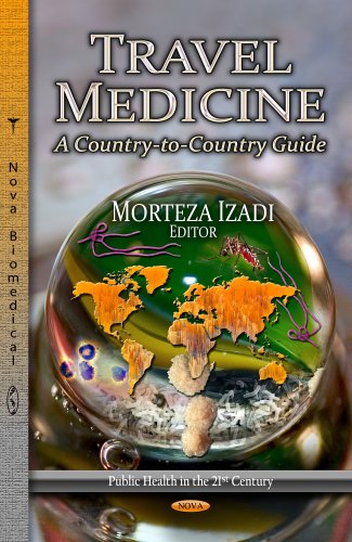 Travel Medicine: A Country-To-Country Guide 2013
