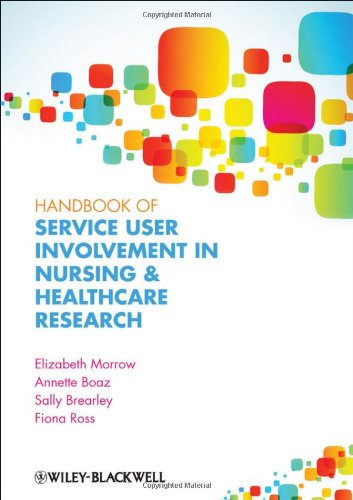 Handbook of Service User Involvement in Nursing and Healthcare Research 2012