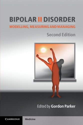 Bipolar II Disorder: Modelling, Measuring and Managing 2012