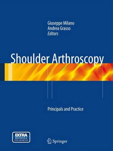 Shoulder Arthroscopy: Principles and Practice 2014