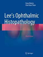 Lee's Ophthalmic Histopathology 2013