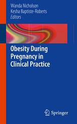 Obesity During Pregnancy in Clinical Practice 2013
