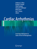 Cardiac Arrhythmias: From Basic Mechanism to State-of-the-Art Management 2014