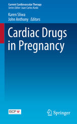 Cardiac Drugs in Pregnancy 2013