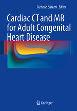 Cardiac CT and MR for Adult Congenital Heart Disease 2013