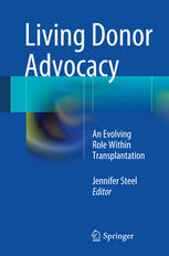 Living Donor Advocacy: An Evolving Role Within Transplantation 2013