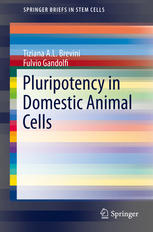Pluripotency in Domestic Animal Cells 2013