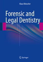 Forensic and Legal Dentistry 2013