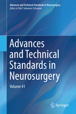 Advances and Technical Standards in Neurosurgery: Volume 41 2013