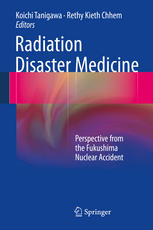 Radiation Disaster Medicine: Perspective from the Fukushima Nuclear Accident 2013