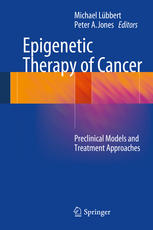 Epigenetic Therapy of Cancer: Preclinical Models and Treatment Approaches 2014