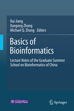 Basics of Bioinformatics: Lecture Notes of the Graduate Summer School on Bioinformatics of China 2013