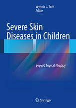 Severe Skin Diseases in Children: Beyond Topical Therapy 2013