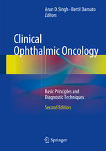 Clinical Ophthalmic Oncology: Basic Principles and Diagnostic Techniques 2013