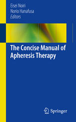 The Concise Manual of Apheresis Therapy 2013