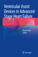 Ventricular Assist Devices in Advanced-Stage Heart Failure 2013