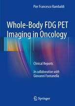 Whole-Body FDG PET Imaging in Oncology: Clinical Reports 2013