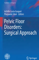 Pelvic Floor Disorders: Surgical Approach 2013