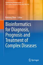 Bioinformatics for Diagnosis, Prognosis and Treatment of Complex Diseases 2013