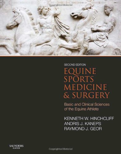 Equine Sports Medicine and Surgery: Basic and Clinical Sciences of the Equine Athlete 2013