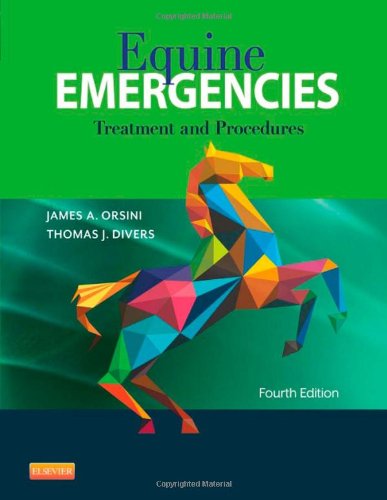 Equine Emergencies: Treatment and Procedures 2013
