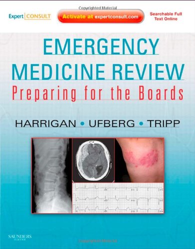 Emergency Medicine Review: Preparing for the Boards (Expert Consult - Online and Print) 2010