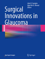 Surgical Innovations in Glaucoma 2014