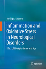 Inflammation and Oxidative Stress in Neurological Disorders: Effect of Lifestyle, Genes, and Age 2014