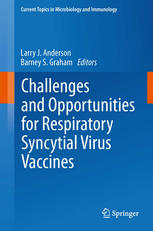 Challenges and Opportunities for Respiratory Syncytial Virus Vaccines 2014