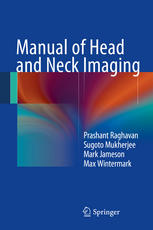 Manual of Head and Neck Imaging 2014