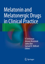 Melatonin and Melatonergic Drugs in Clinical Practice 2014