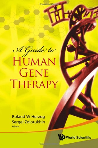 A Guide to Human Gene Therapy 2010