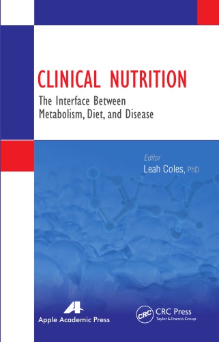 Clinical Nutrition: The Interface Between Metabolism, Diet, and Disease 2013