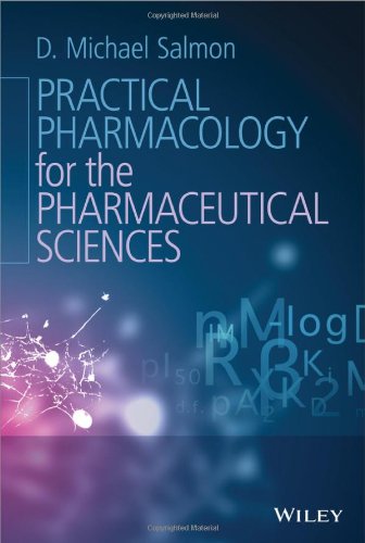 Practical Pharmacology for the Pharmaceutical Sciences 2014
