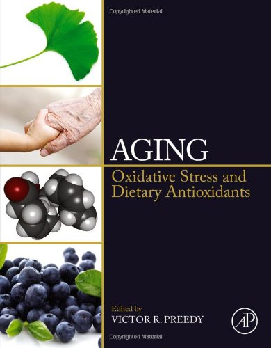 Aging: Oxidative Stress and Dietary Antioxidants 2014
