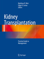 Kidney Transplantation: Practical Guide to Management 2014